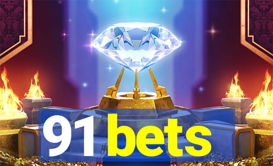 91 bets